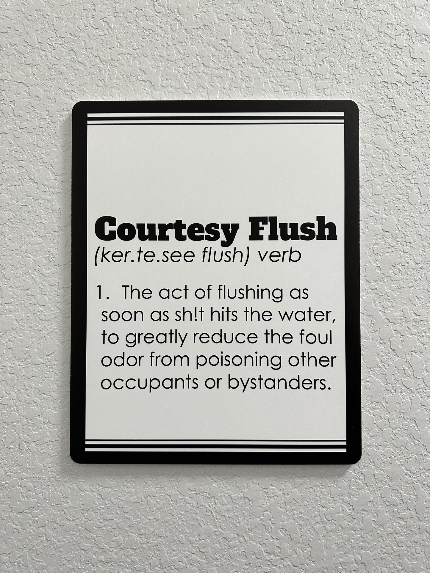 Courtesy Flush Sign